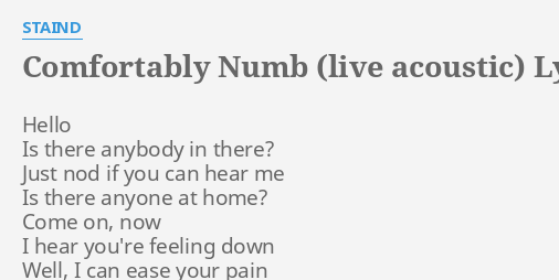 Comfortably Numb Live Acoustic Lyrics By Staind Hello Is There Anybody