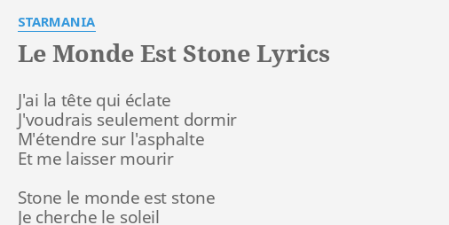 le-monde-est-stone-lyrics-by-starmania-j-ai-la-t-te-qui