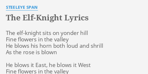 The Elf Knight Lyrics By Steeleye Span The Elf Knight Sits On