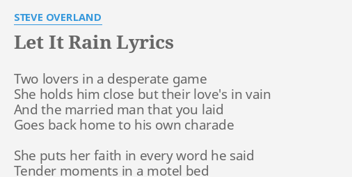 Let It Rain Lyrics By Steve Overland Two Lovers In A