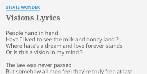 Visions Lyrics By Stevie Wonder People Hand In Hand