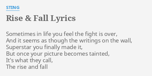 Rise And Fall Lyrics By Sting Sometimes In Life You