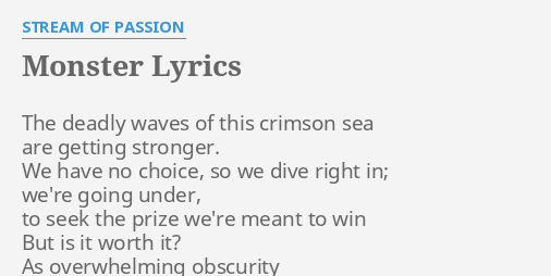 Monster Lyrics By Stream Of Passion The Deadly Waves Of