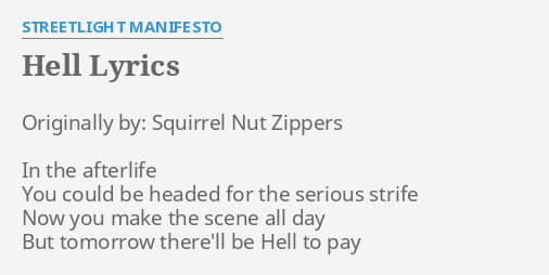 Hell Lyrics By Streetlight Manifesto Originally By Squirrel Nut