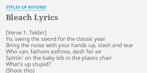 Bleach Lyrics By Styles Of Beyond Yo Swing The Sword