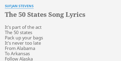 The 50 States Song Lyrics By Sufjan Stevens It S Part Of The