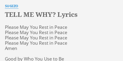 Tell Me Why Lyrics By Sugizo Please May You Rest