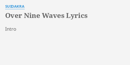 Over Nine Waves Lyrics By Suidakra Intro