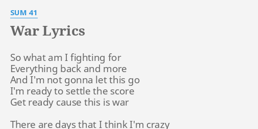 War Lyrics By Sum 41 So What Am I