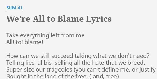 Sum 41 – We're All to Blame Lyrics