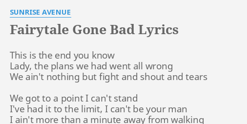 Fairytale Gone Bad Lyrics By Sunrise Avenue This Is The End