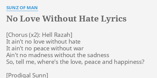 no-love-without-hate-lyrics-by-sunz-of-man-hell-razah-it