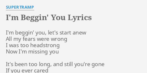 Beggin lyrics