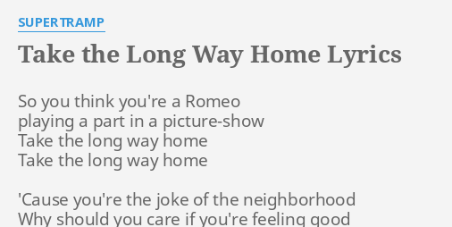 take-the-long-way-home-lyrics-by-supertramp-so-you-think-you-re