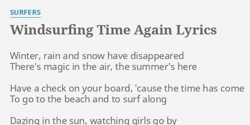 Windsurfing Time Again Lyrics By Surfers Winter Rain And Snow