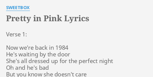 Pretty In Pink Lyrics By Sweetbox Verse 1 Now We Re