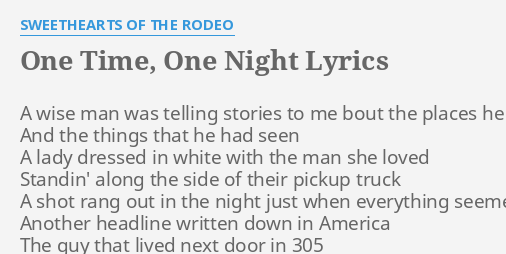 one-time-one-night-lyrics-by-sweethearts-of-the-rodeo-a-wise-man-was