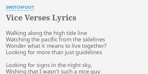 Vice Verses Lyrics By Switchfoot Walking Along The High