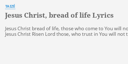 jesus christ bread of life lyrics