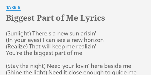 biggest part of my life lyrics