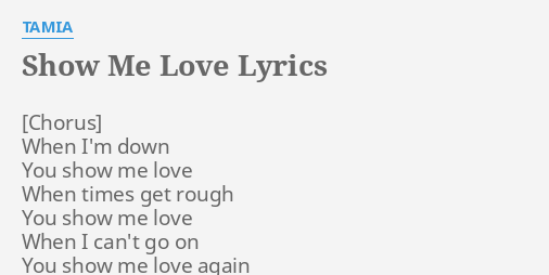 Formulė Tipo Pries Show Me Love Lyrics Yenanchen Com