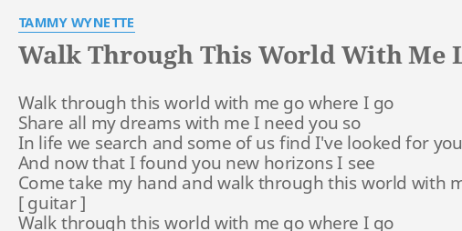 walk through this world with me lyrics home team