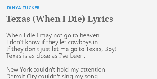 Texas When I Die Lyrics By Tanya Tucker When I Die I