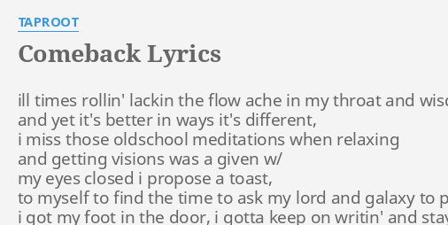 comeback-lyrics-by-taproot-ill-times-rollin-lackin