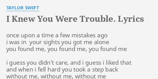 iknewyouweretrouble #taylorswift #lyrics #fyp, i knew you were trouble