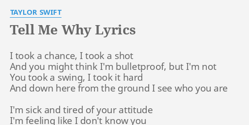 Tell Me Why Lyrics Taylor Swift. Find Out The Tell Me Why Lyrics Here