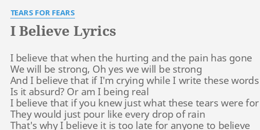Tears for Fears – I Believe Lyrics