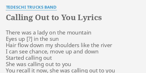 calling-out-to-you-lyrics-by-tedeschi-trucks-band-there-was-a-lady