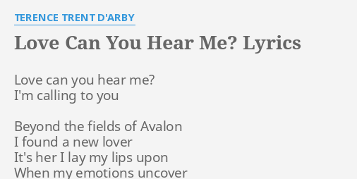 Love Can You Hear Me Lyrics By Terence Trent D Arby Love Can You Hear