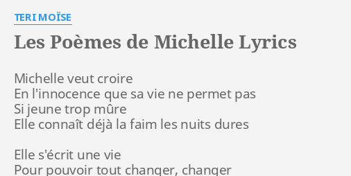 Les Poemes De Michelle Lyrics By Teri Moise Michelle Veut Croire En