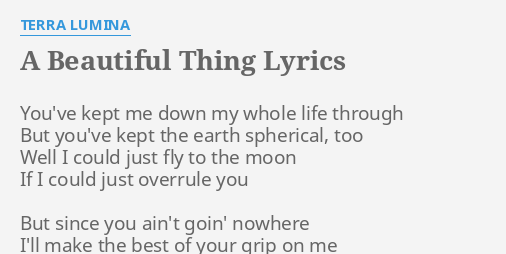 a-beautiful-thing-lyrics-by-terra-lumina-you-ve-kept-me-down