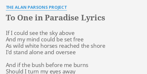 The Alan Parsons Project – To One in Paradise Lyrics