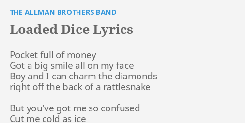 Loaded Dice Lyrics By The Allman Brothers Band Pocket Full Of Money flashlyrics