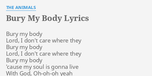 Bury My Body Lyrics