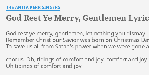 God Rest Ye Merry Gentlemen Lyrics By The Anita Kerr Singers