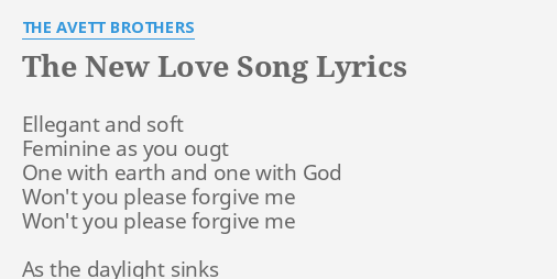 The New Love Song Lyrics By The Avett Brothers Ellegant And Soft Feminine