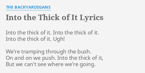 into the thick of it song lyrics