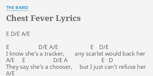 Chest Fever Lyrics By The Band E D E A E E