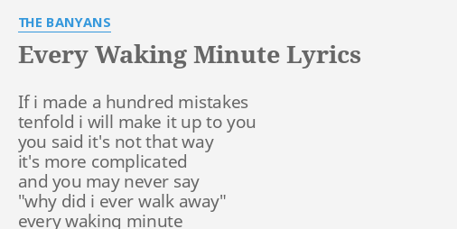 every-waking-minute-lyrics-by-the-banyans-if-i-made-a