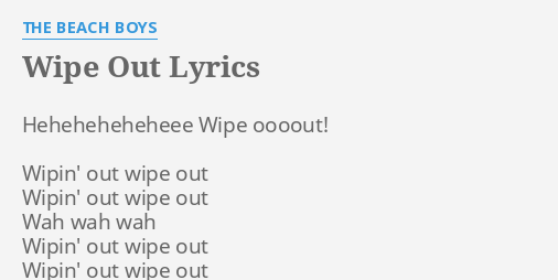 wipe-out-lyrics-by-the-beach-boys-heheheheheheee-wipe-oooout-wipin