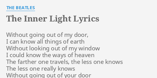 The Inner Light Lyrics By The Beatles Without Going Out Of