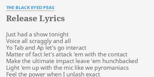 Release Lyrics By The Black Eyed Peas Just Had A Show