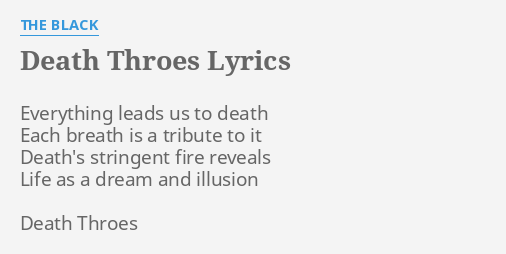 death-throes-lyrics-by-the-black-everything-leads-us-to