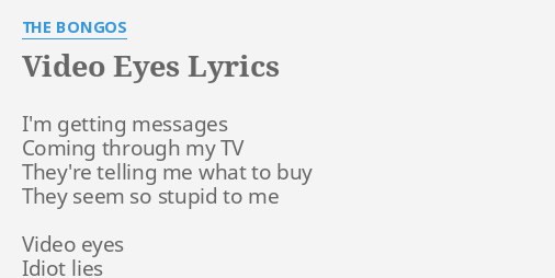 Video Eyes Lyrics By The Bongos Im Getting Messages Coming 8726