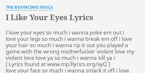 i-like-your-eyes-lyrics-by-the-bouncing-souls-i-love-your-eyes