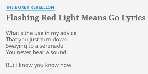 flashing red light means go lyrics